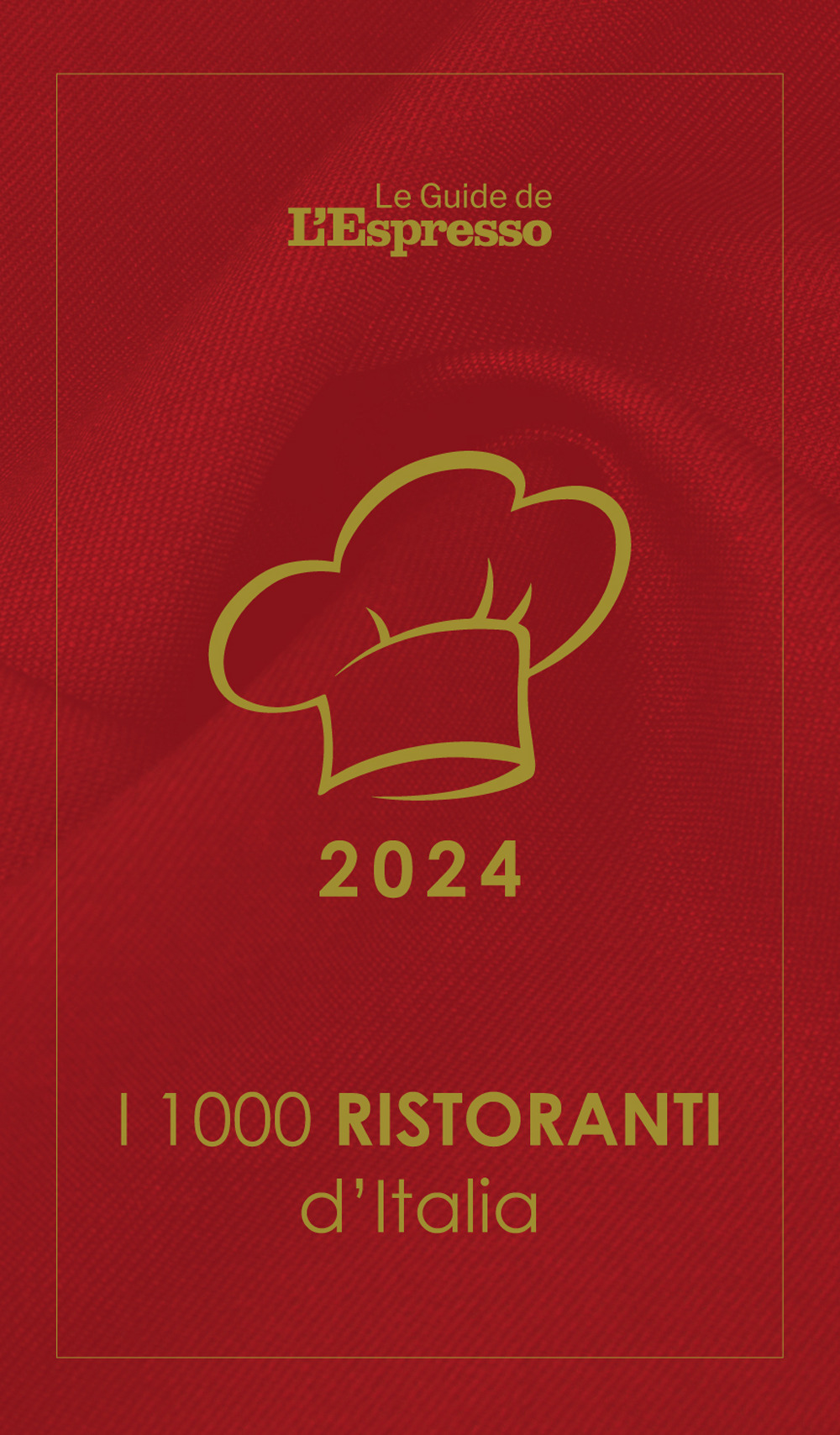 I 1000 ristoranti d'Italia 2024