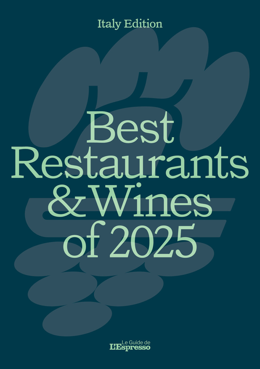 Best of restaurants e wine of 2025. Ediz. inglese e italiana