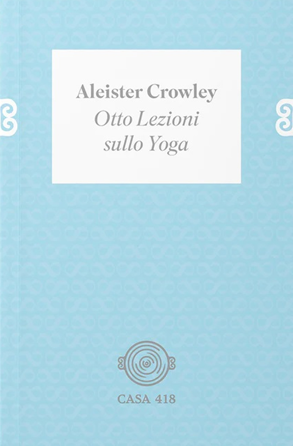 Otto lezioni sullo yoga