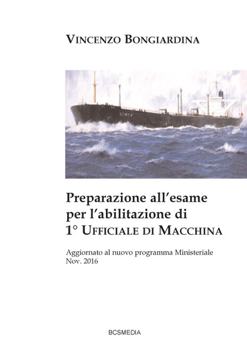 Preparazione all'esame per l'abilitazione di 1° ufficiale di macchina