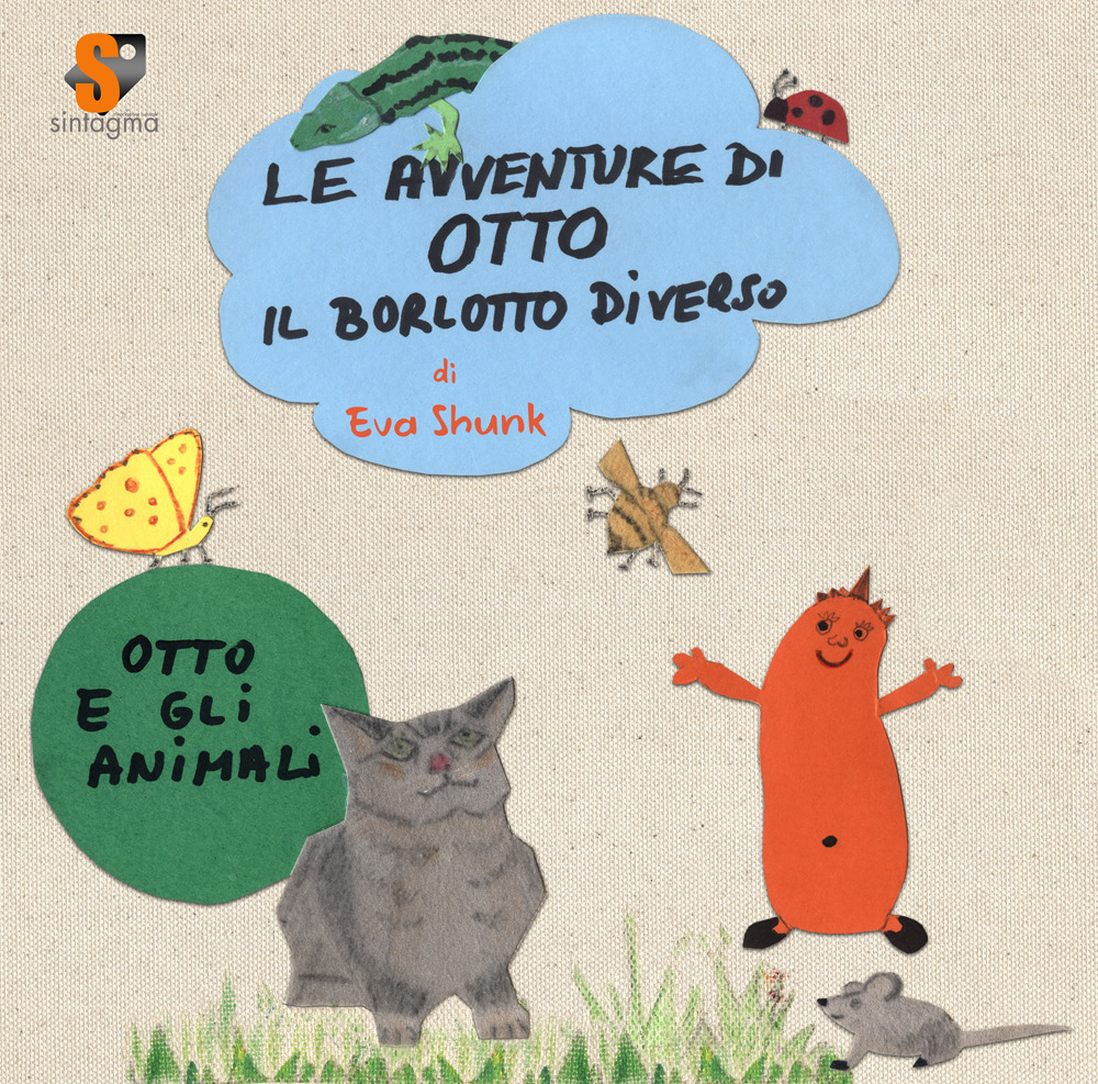 Le avventure di Otto il borlotto diverso. Otto e gli animali