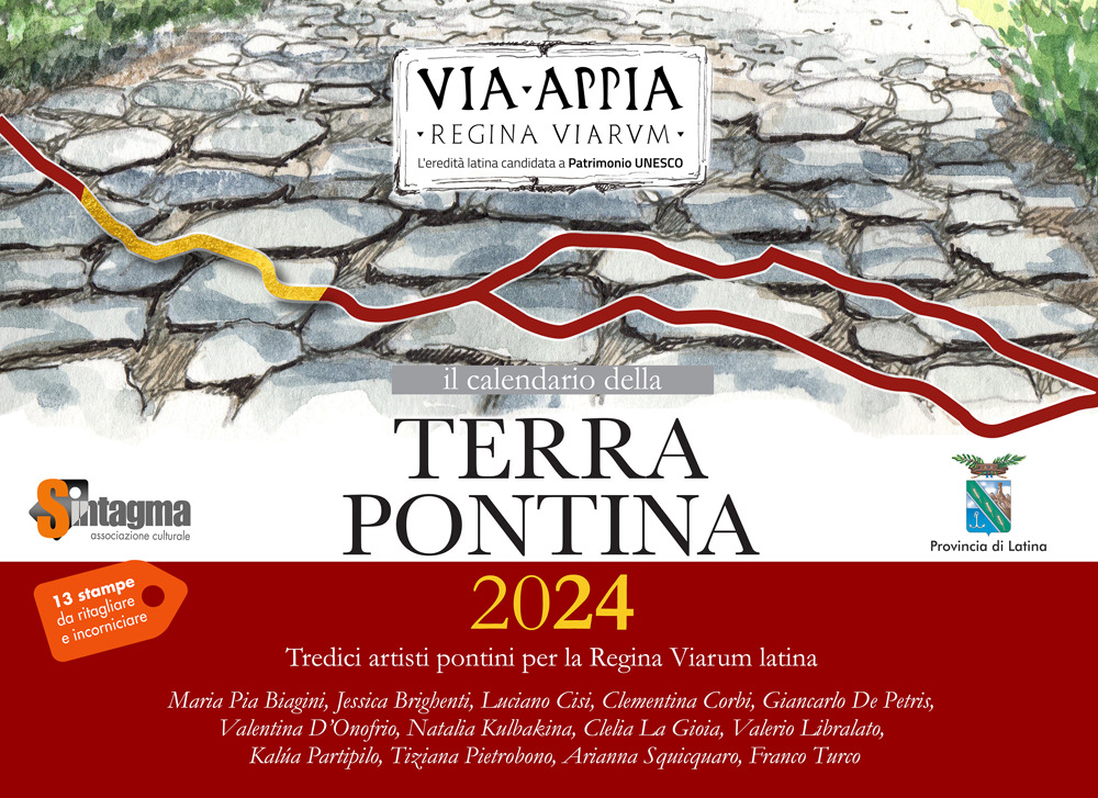 Il calendario della Terra Pontina 2024. Via Appia regina viarum