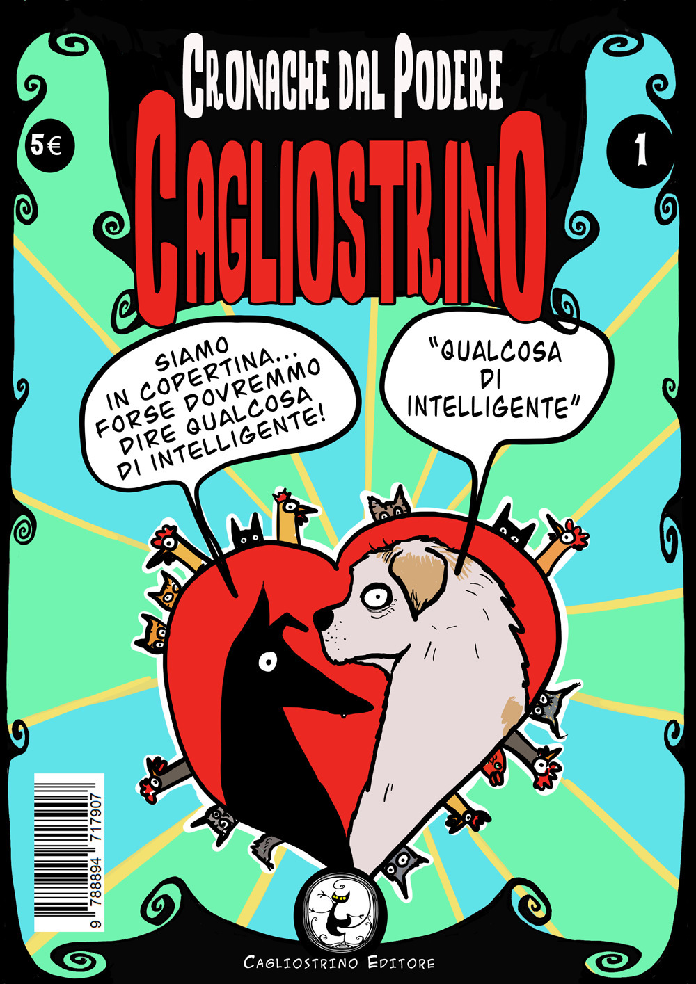 Cronache dal podere Cagliostrino. Vol. 1