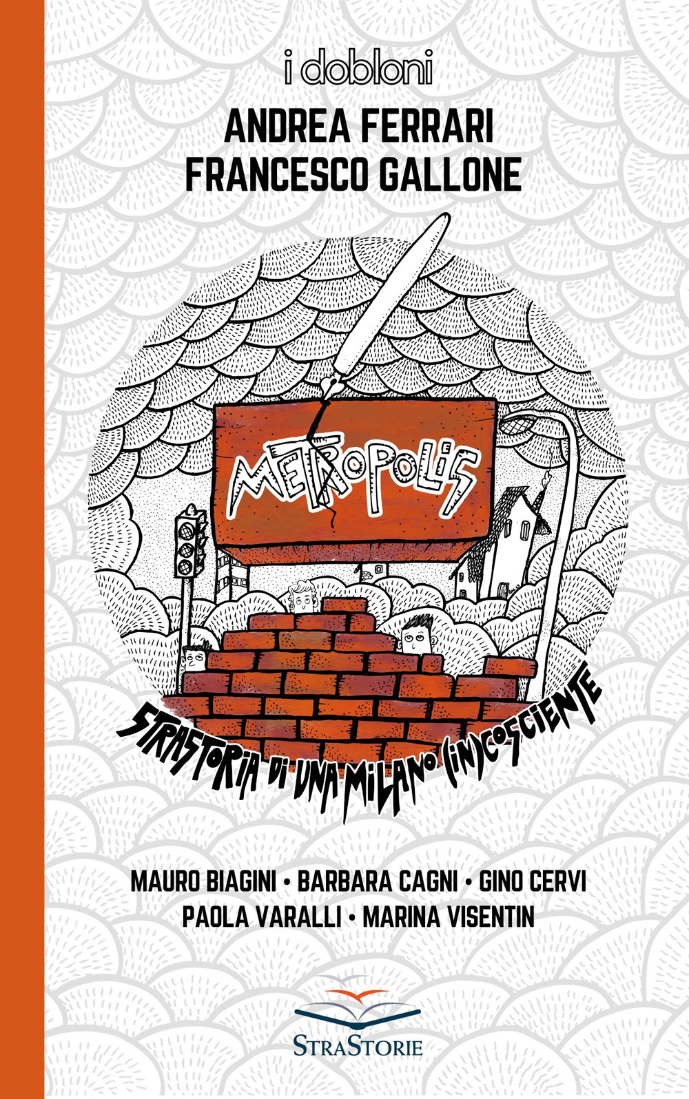 Metropolis. Strastoria di una Milano (in)cosciente