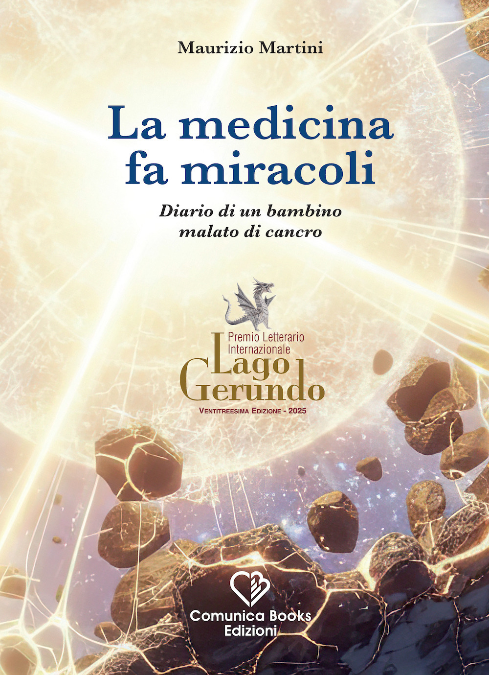 La medicina fa miracoli. Diario di un bambino malato di cancro