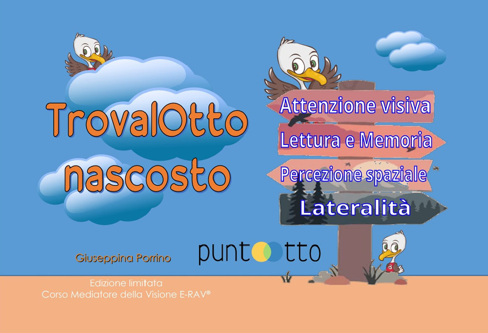 TrovalOtto nascosto. Un percorso educativo per stimolare le funzioni visive necessarie a facilitare l'apprendimento
