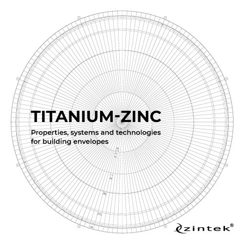 Titanium-zinc. Properties, systems and technologies for building envelopes