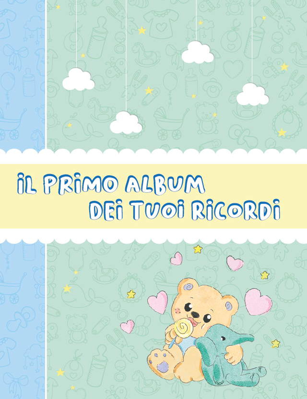Il primo album dei tuoi ricordi. Versione bimbo