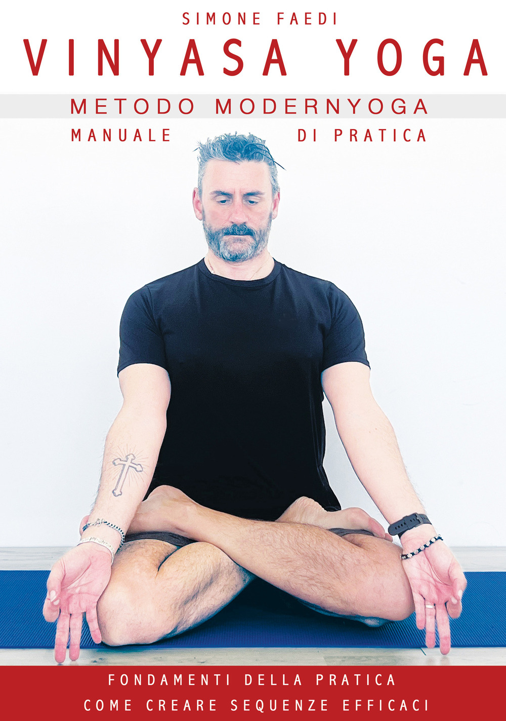 Vinyasa Yoga metodo Modernyoga. Manuale di pratica