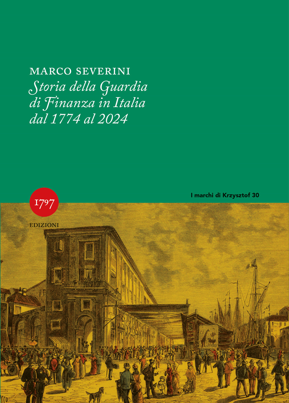 Storia della Guardia di Finanza in Italia 1774-2024