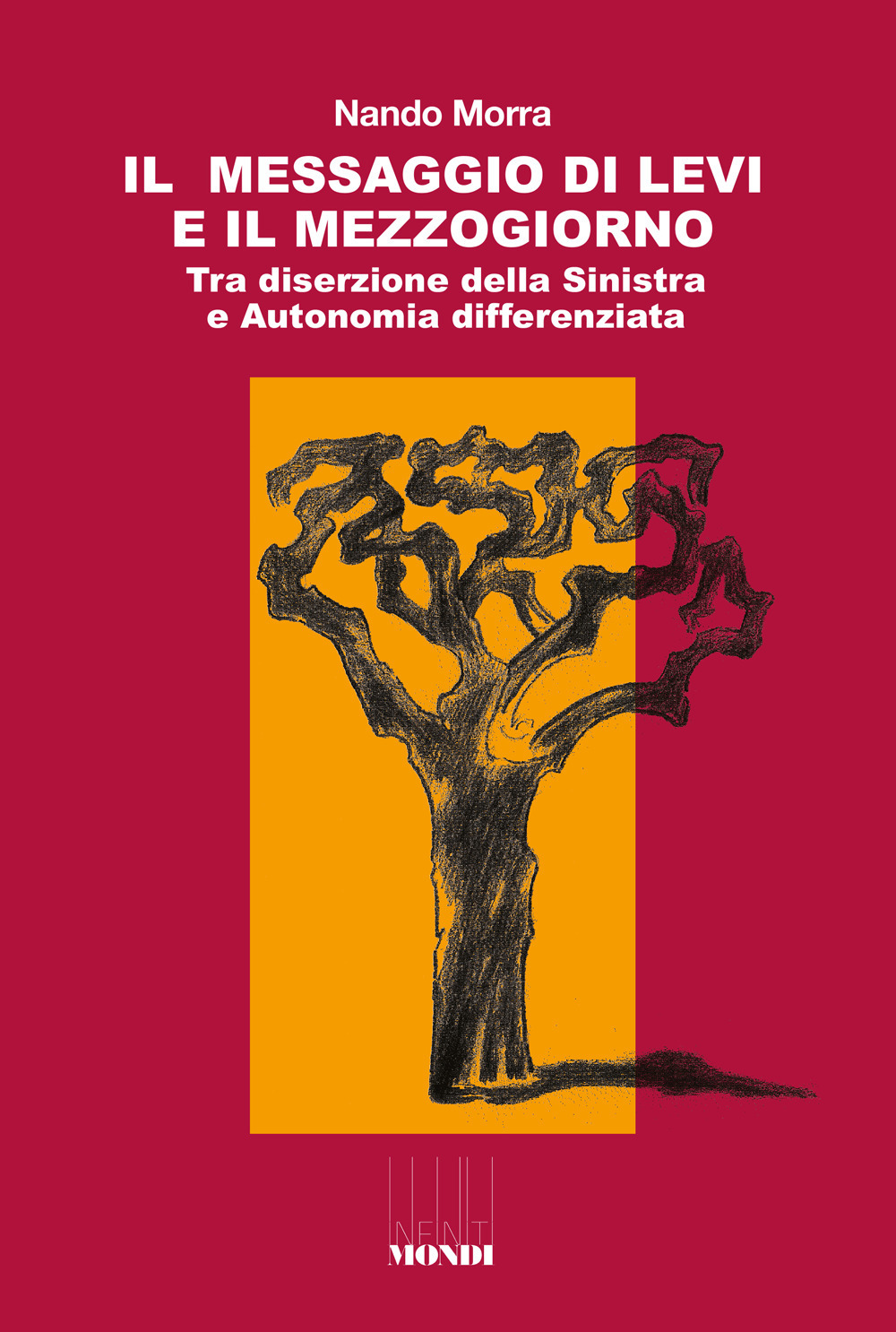 Il messaggio di Levi e il Mezzogiorno. Tra diserzione della Sinistra e Autonomia differenziata