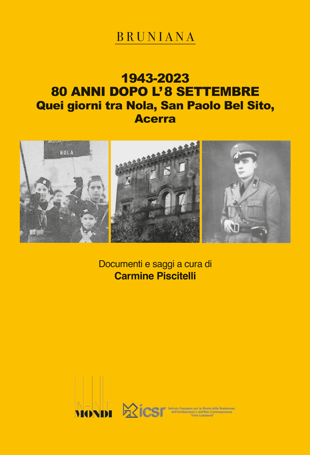 1943-2023. 80 anni dopo l'8 settembre. Quei giorni tra Nola, San Paolo Bel Sito, Acerra