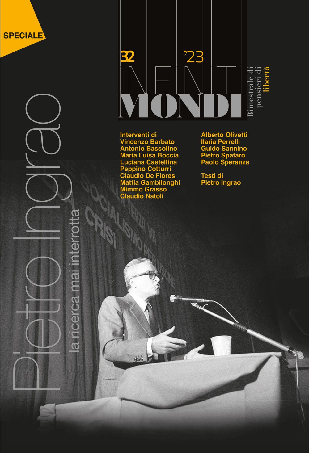 Infiniti mondi. Vol. 32: Pietro Ingrao, La ricerca mai interrotta