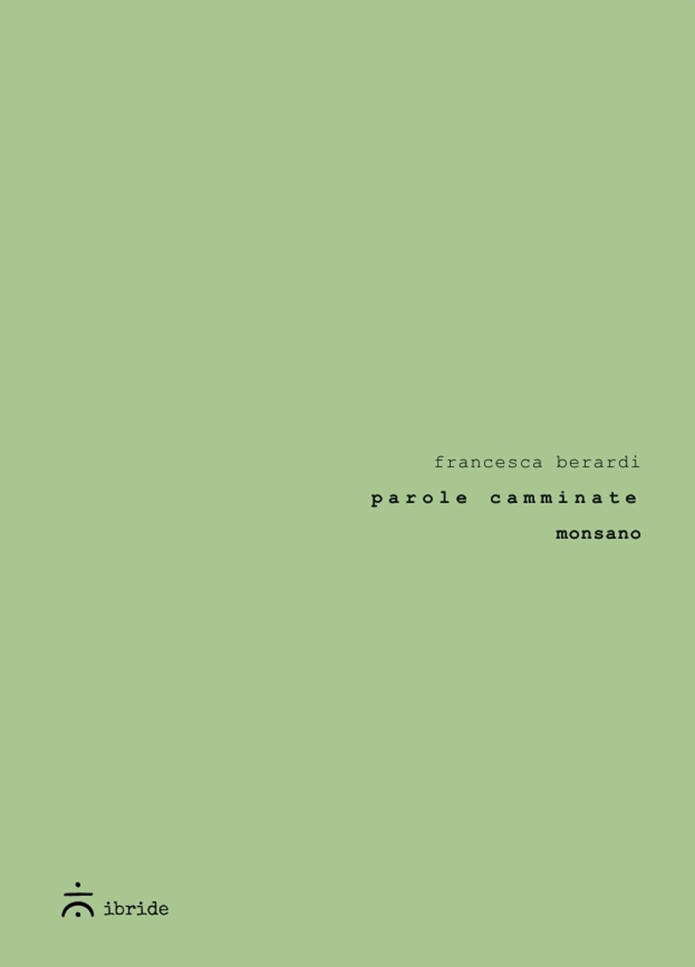 Parole camminate. Monsano