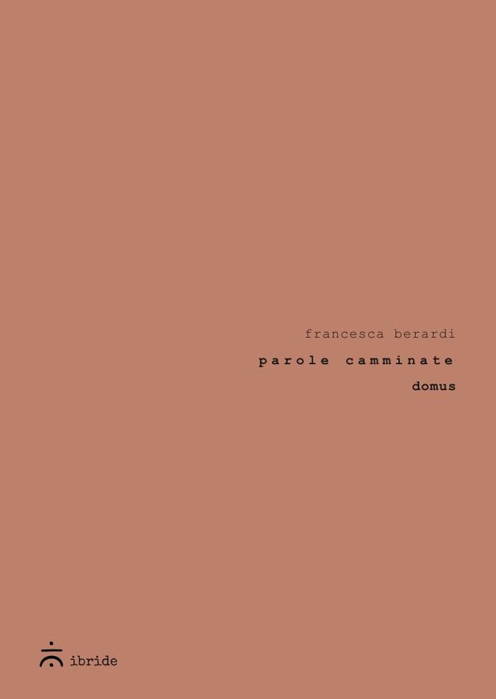 Parole camminate. Domus