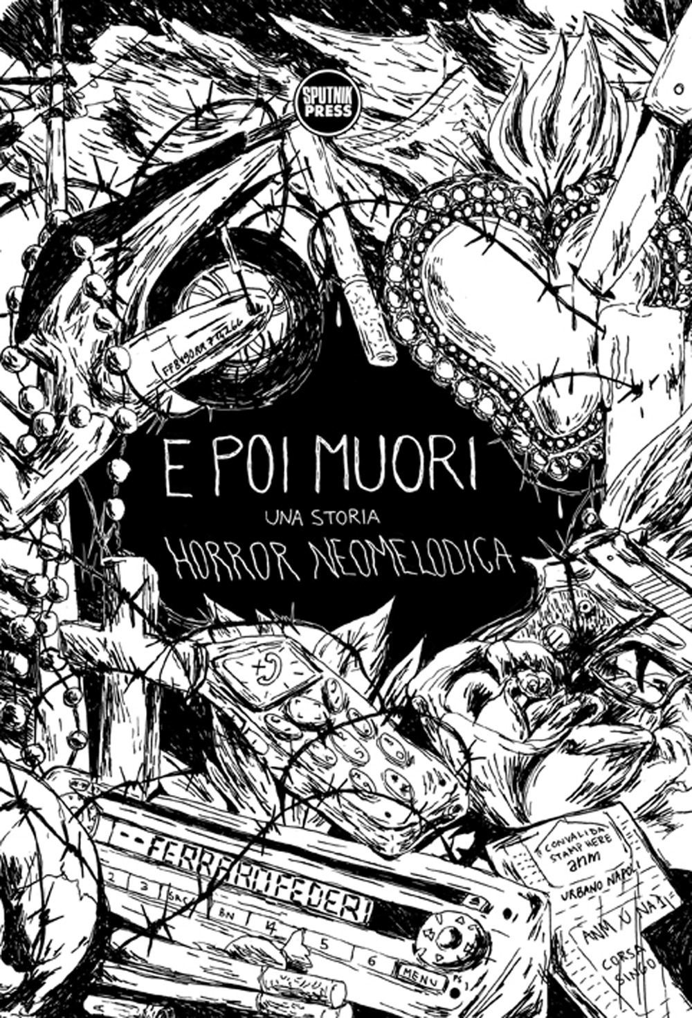 E poi muori. Una storia horror neomelodica