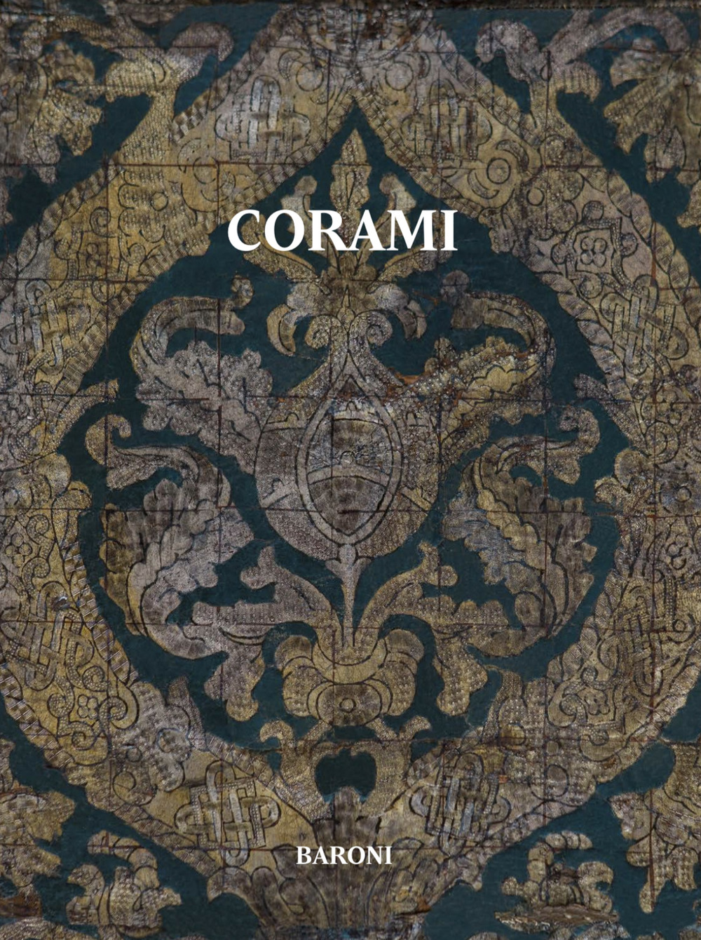 Corami. La collezione di corami Baroni. Ediz. italiana e inglese
