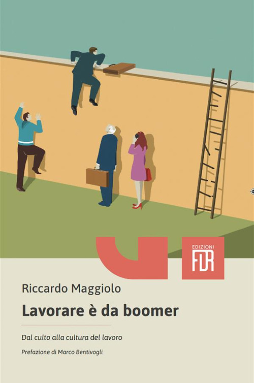 Lavorare è da boomer. Dal culto alla cultura del lavoro