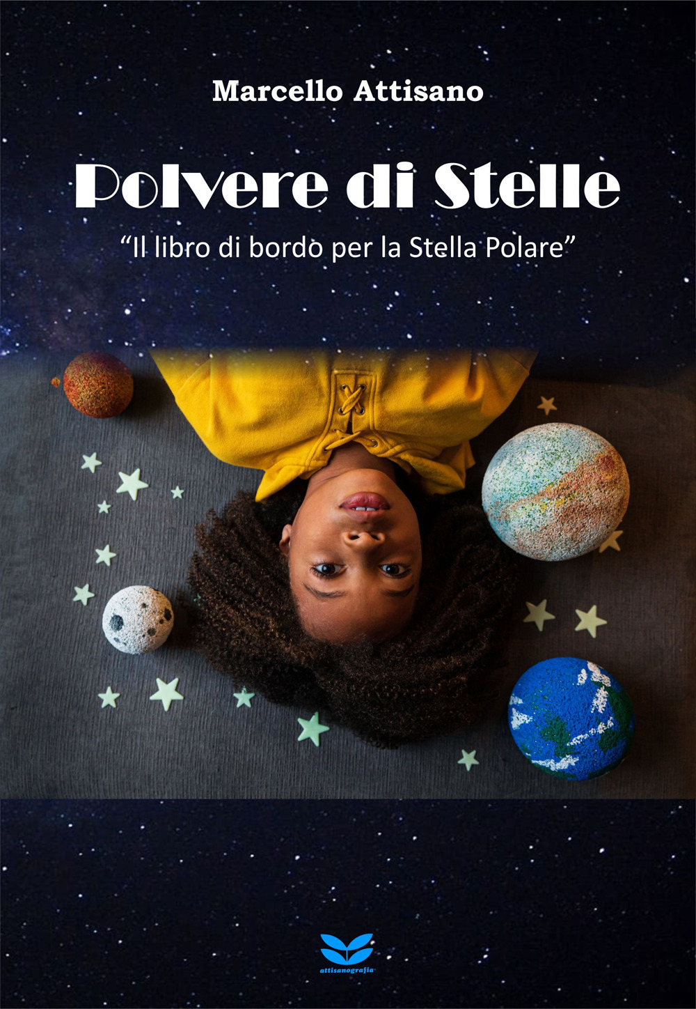 Polvere di stelle. «Il libro di bordo per la Stella Polare»