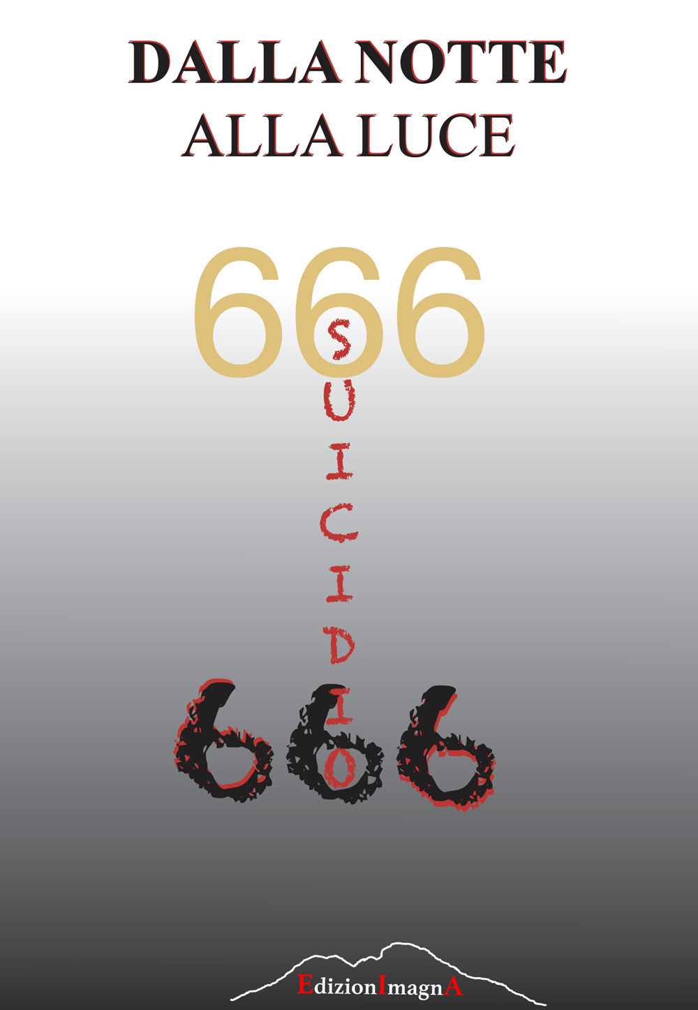 Dalla notte alla luce. Suicidio