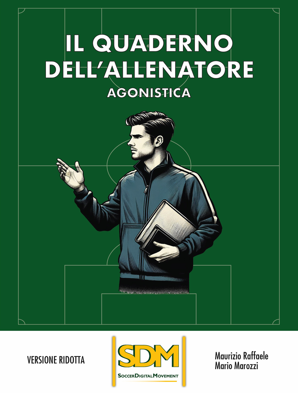 Il quaderno dell'allenatore. Agonistica