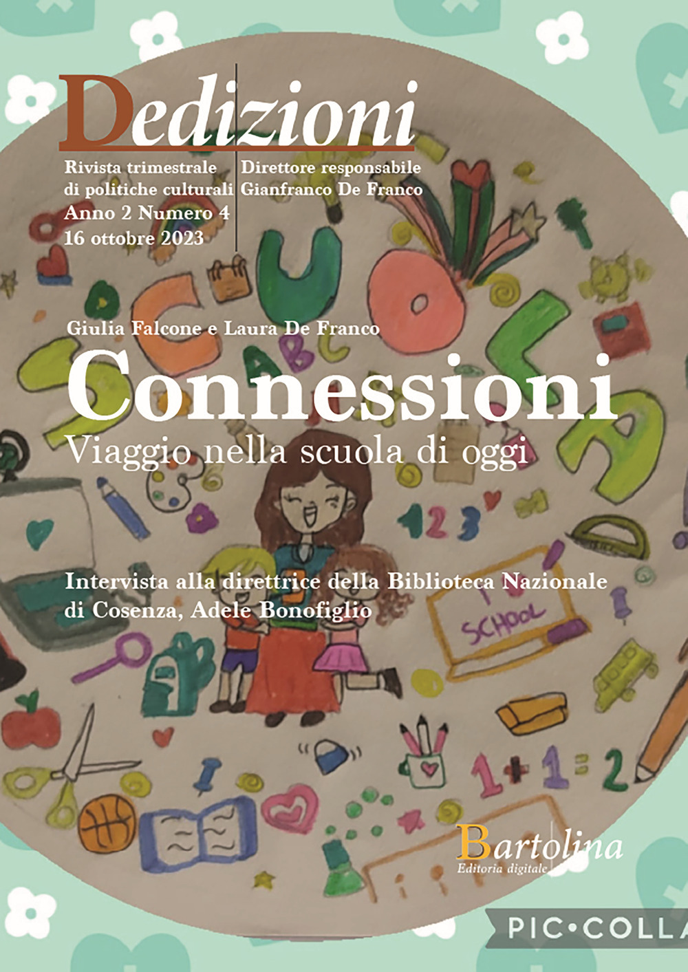 Dedizioni. Rivista di politiche culturali in Calabria. Vol. 4