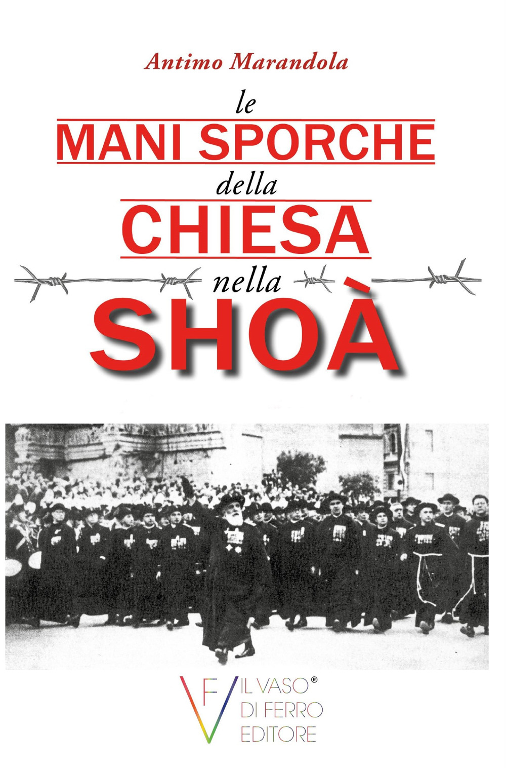 Le mani sporche della chiesa nella Shoà