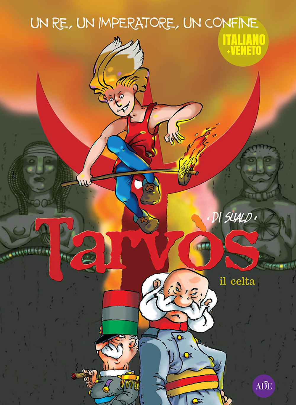 Tarvòs, il celta. Un re, un imperatore, due confini