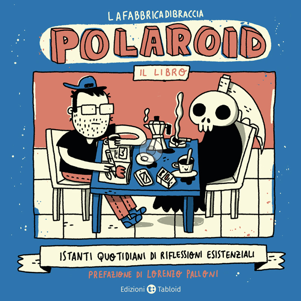 Polaroid. Istanti quotidiani di riflessioni esistenziali
