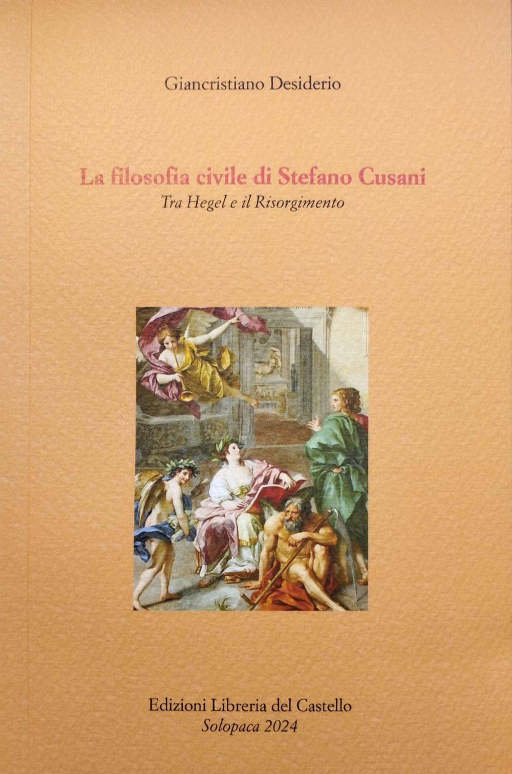 La filosofia civile di Stefano Cusani. Tra Hegel e il Risorgimento