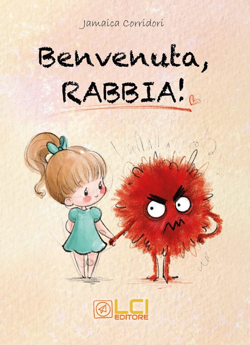 Benvenuta, rabbia!