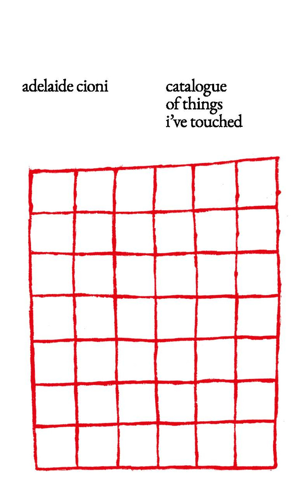 Catalogue of things I’ve touched