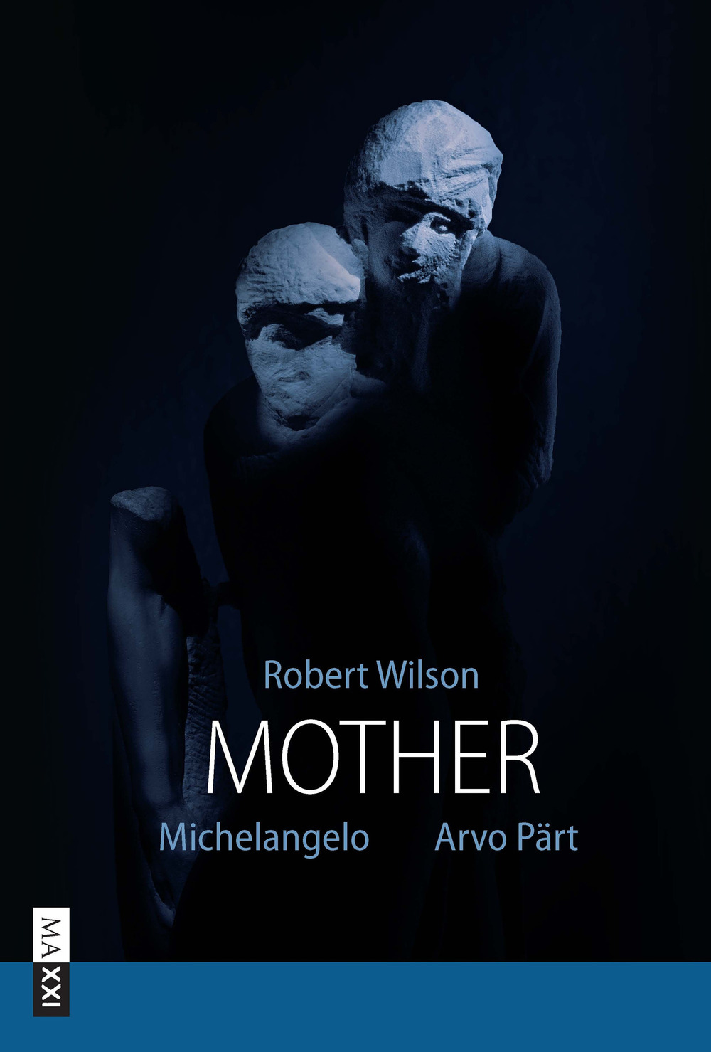 Robert Wilson. Mother