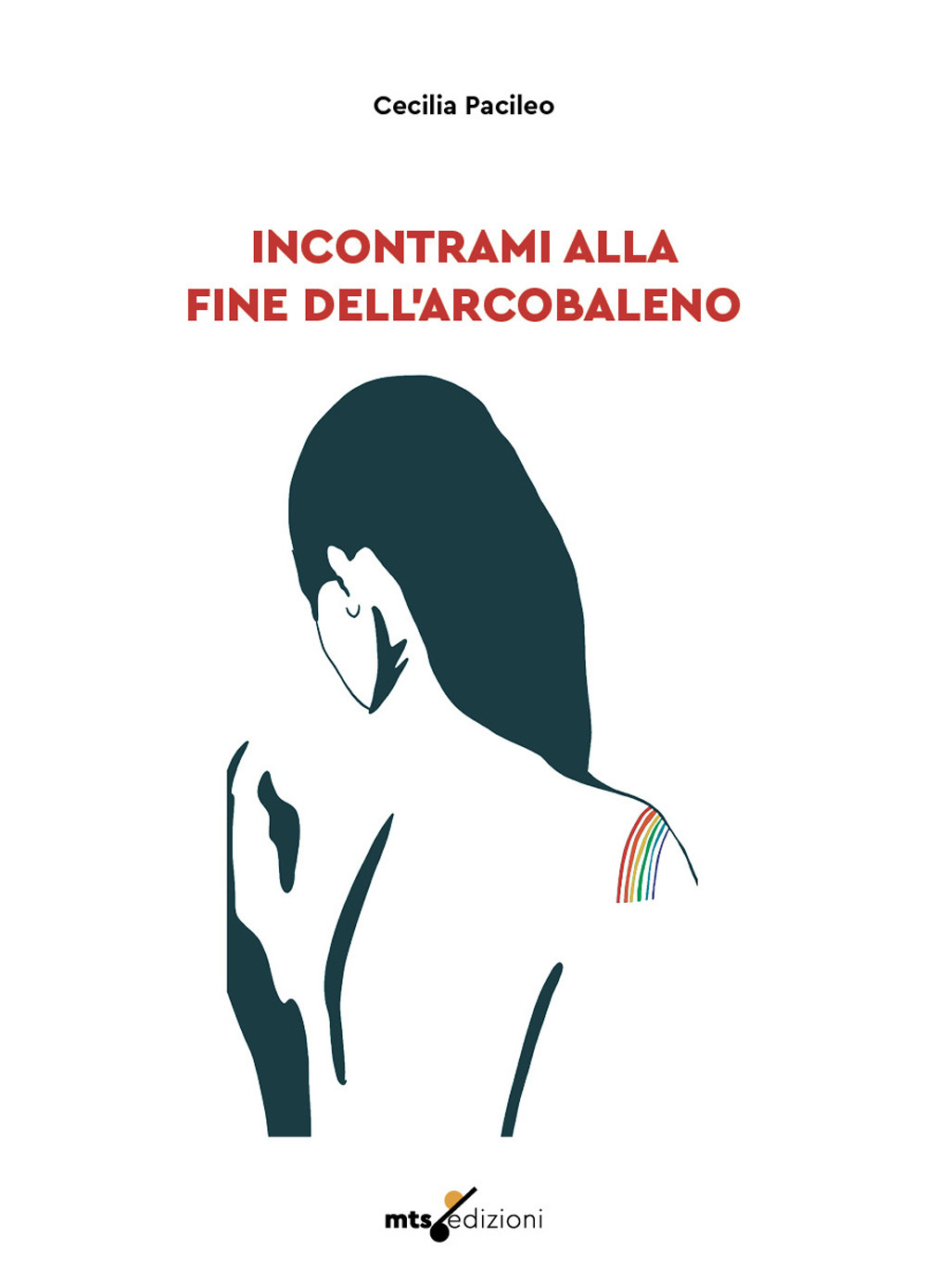 Incontrami alla fine dell’arcobaleno