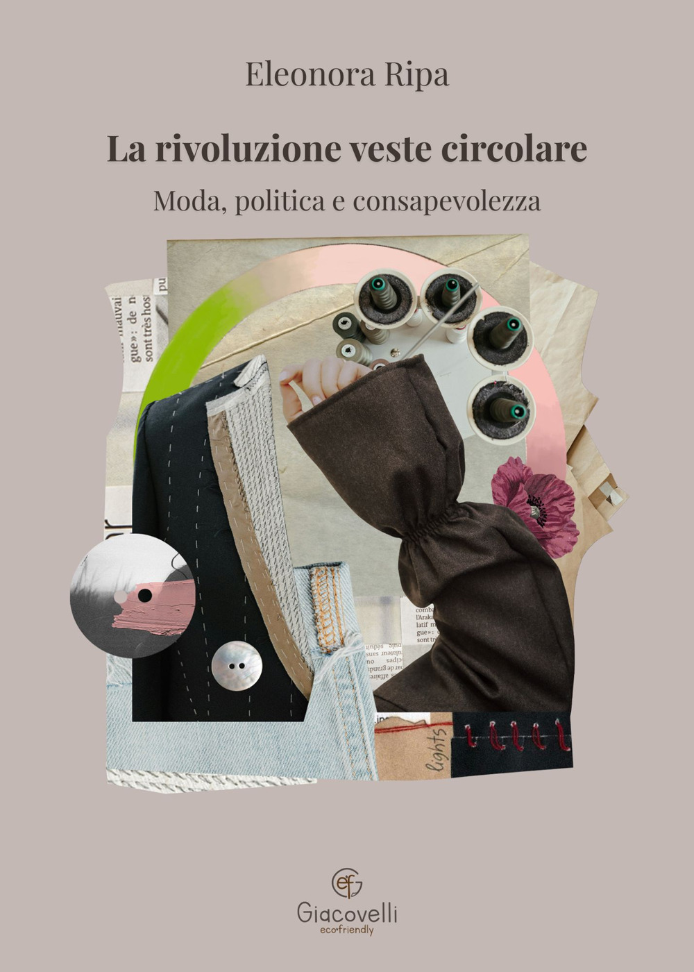 La rivoluzione veste circolare. Moda, politica e consapevolezza