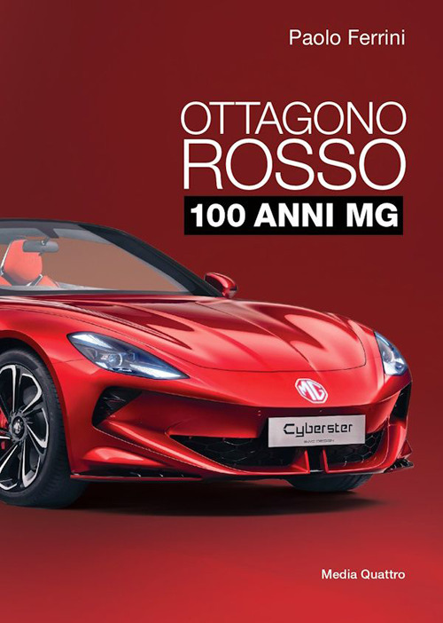 Ottagono rosso. 100 anni MG