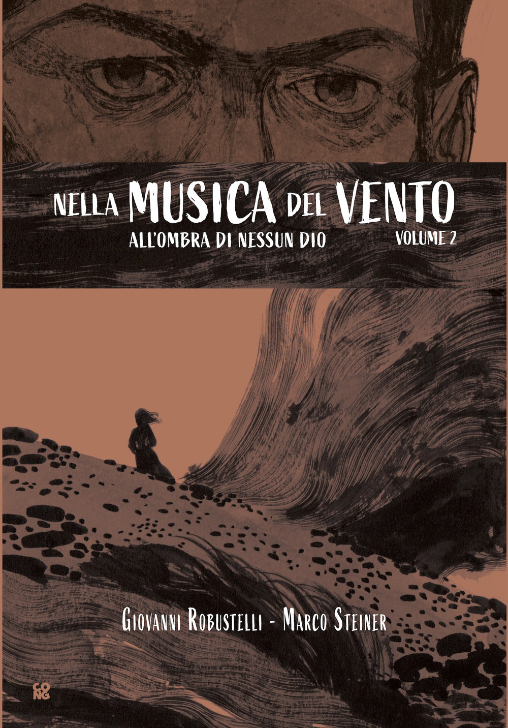 All'ombra di nessun Dio. Nella musica del vento. Vol. 2
