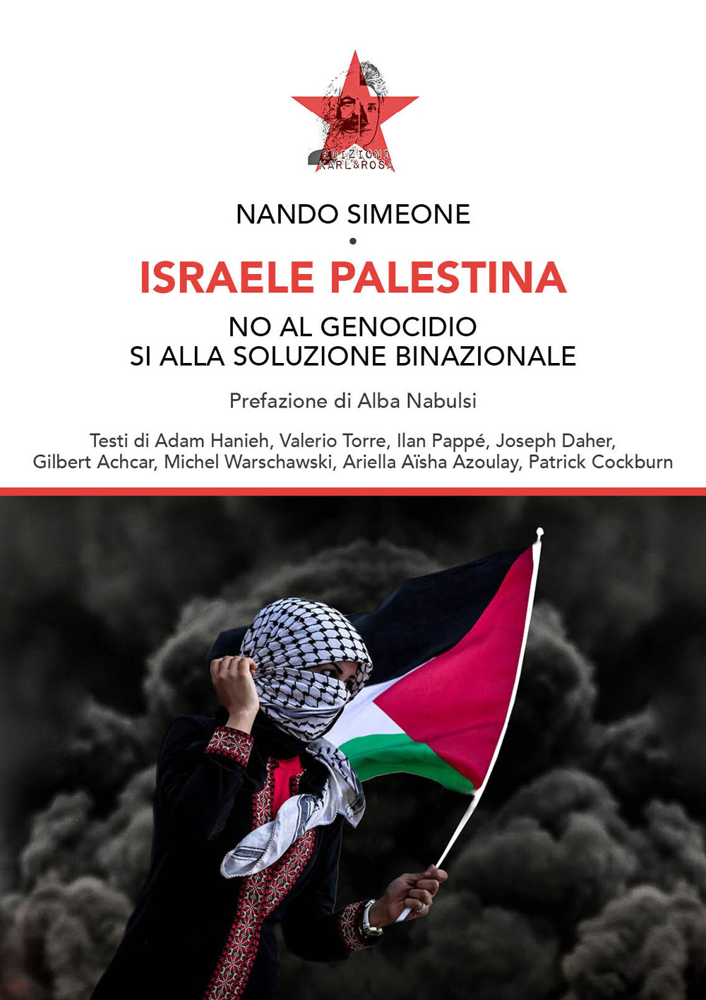 Israele Palestina. No al genocidio sì alla soluzione binazionale