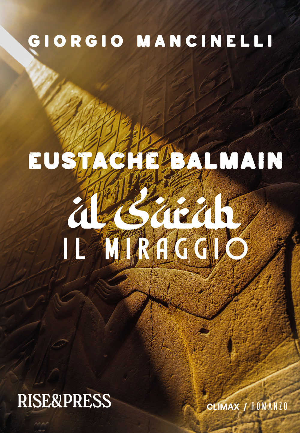 Eustache Balmain. «Al Sarab». Il miraggio