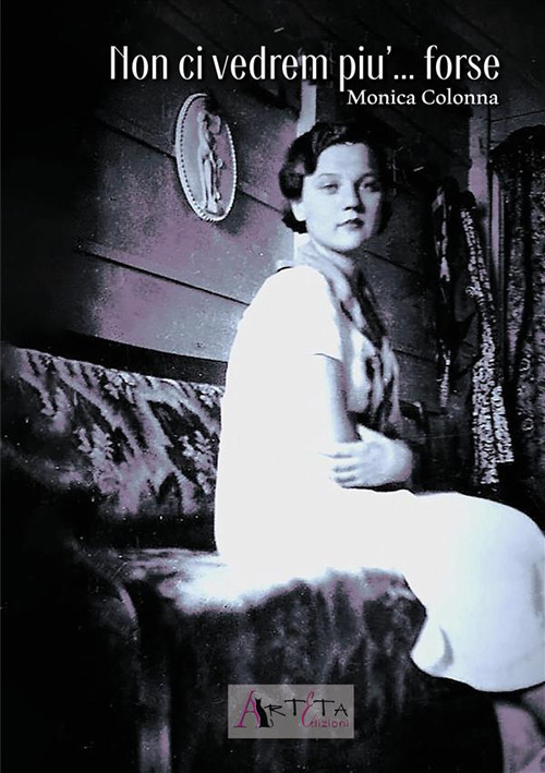 Non ci vedrem più... forse