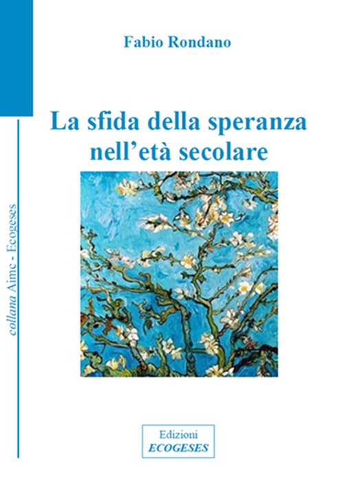 La sfida della speranza nell'età secolare