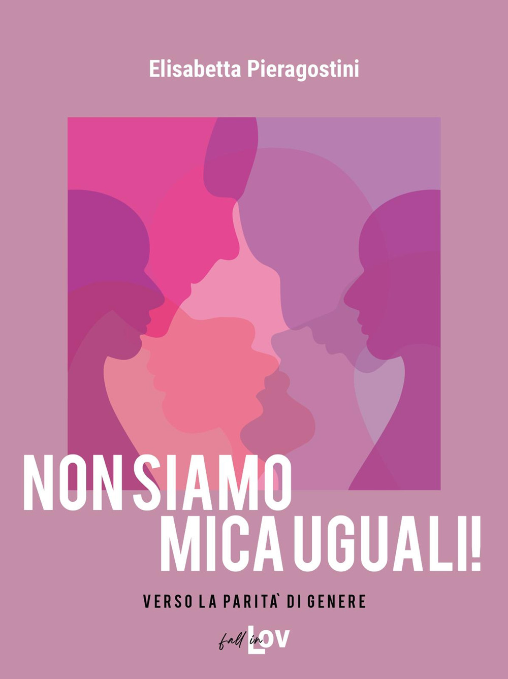 Non siamo mica uguali! Verso la parità di genere