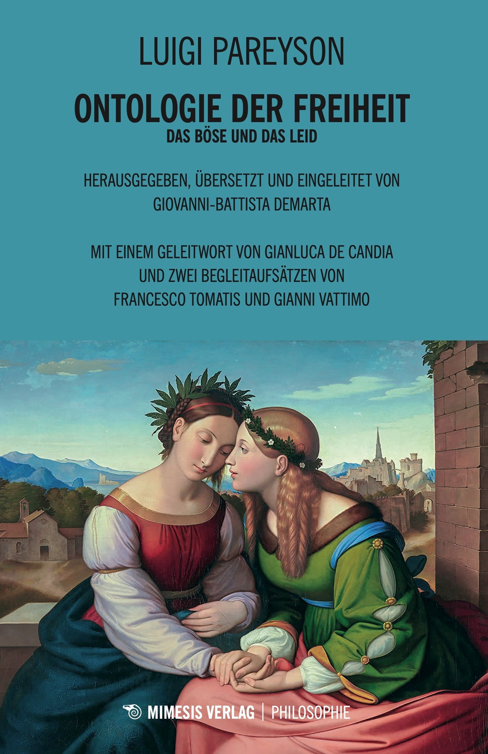 Ontologie der Freiheit. Das Böse und das Leid