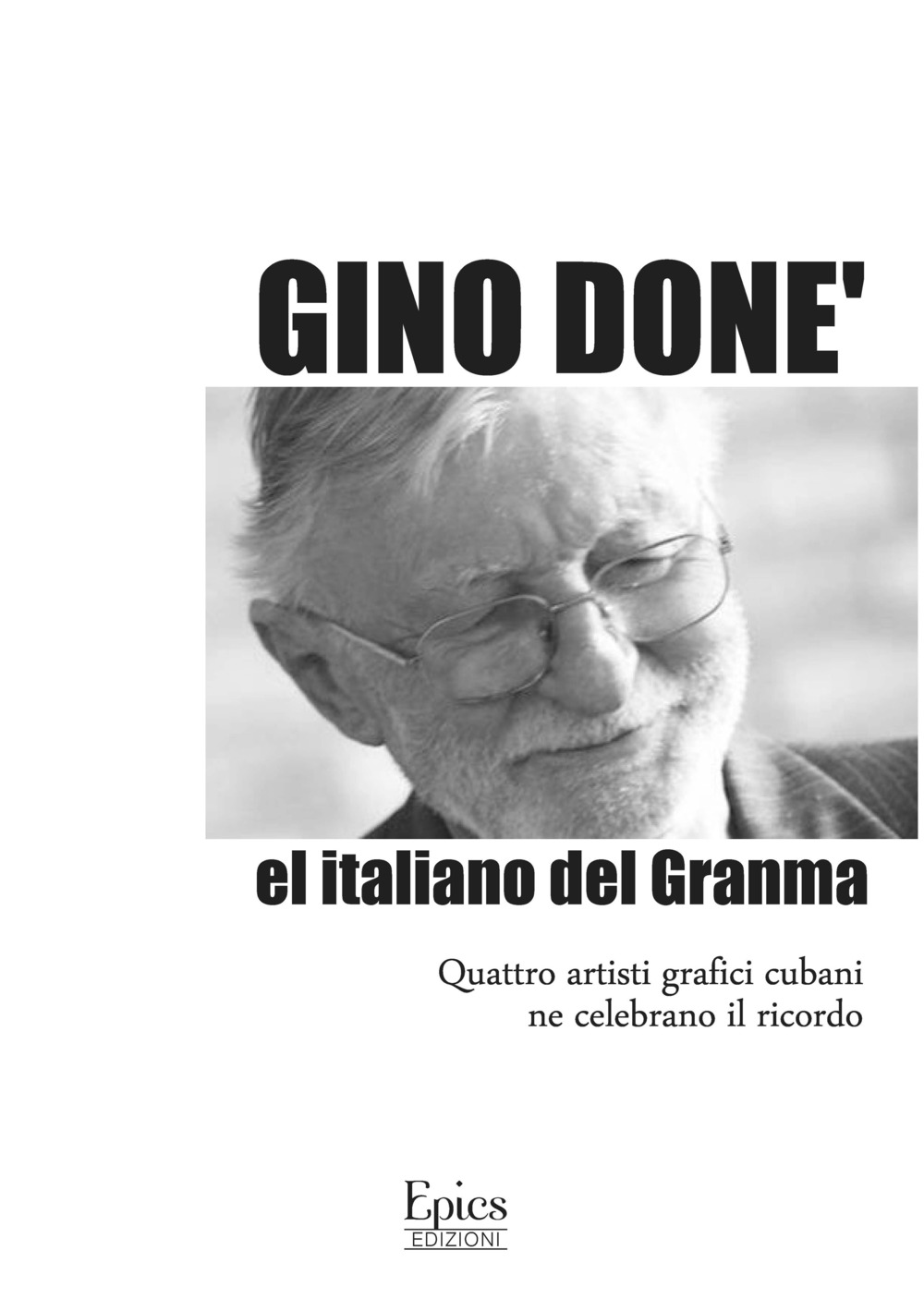 Gino Donè. El italiano del Granma