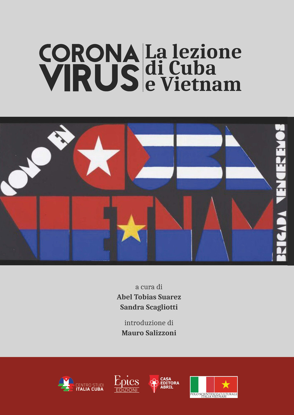 Corona Virus. La lezione di Cuba e Vietnam