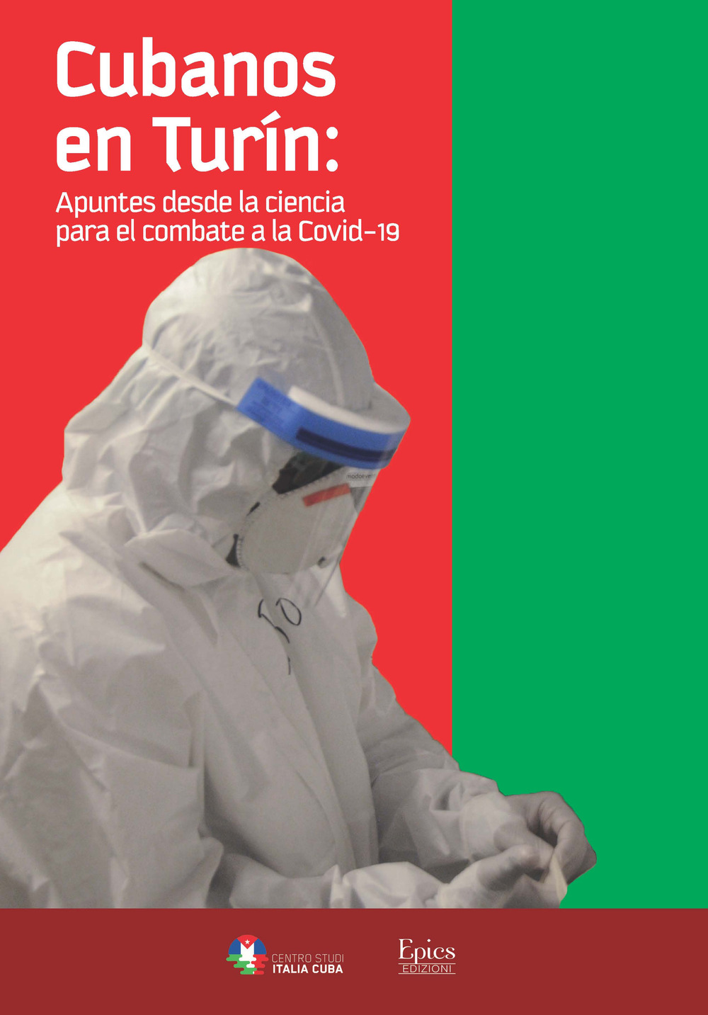 Cubanos en Turin. Apuntes desde la ciencia para el combate a la Covid-19
