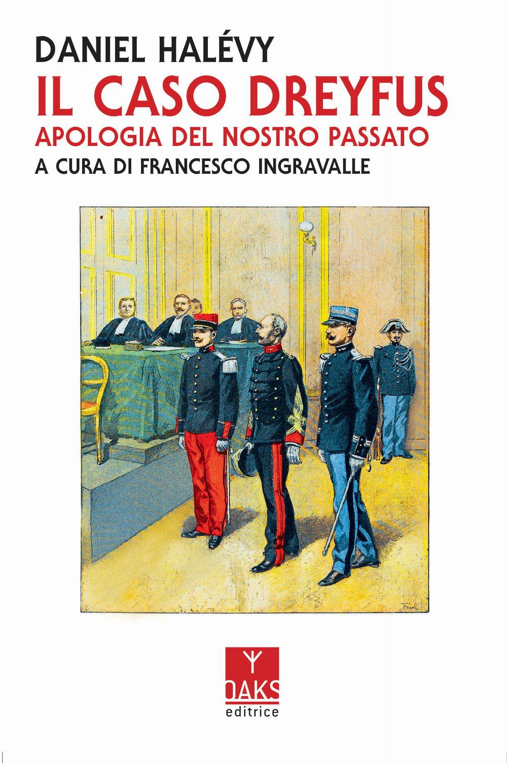 Il caso Dreyfus. Apologia del nostro passato