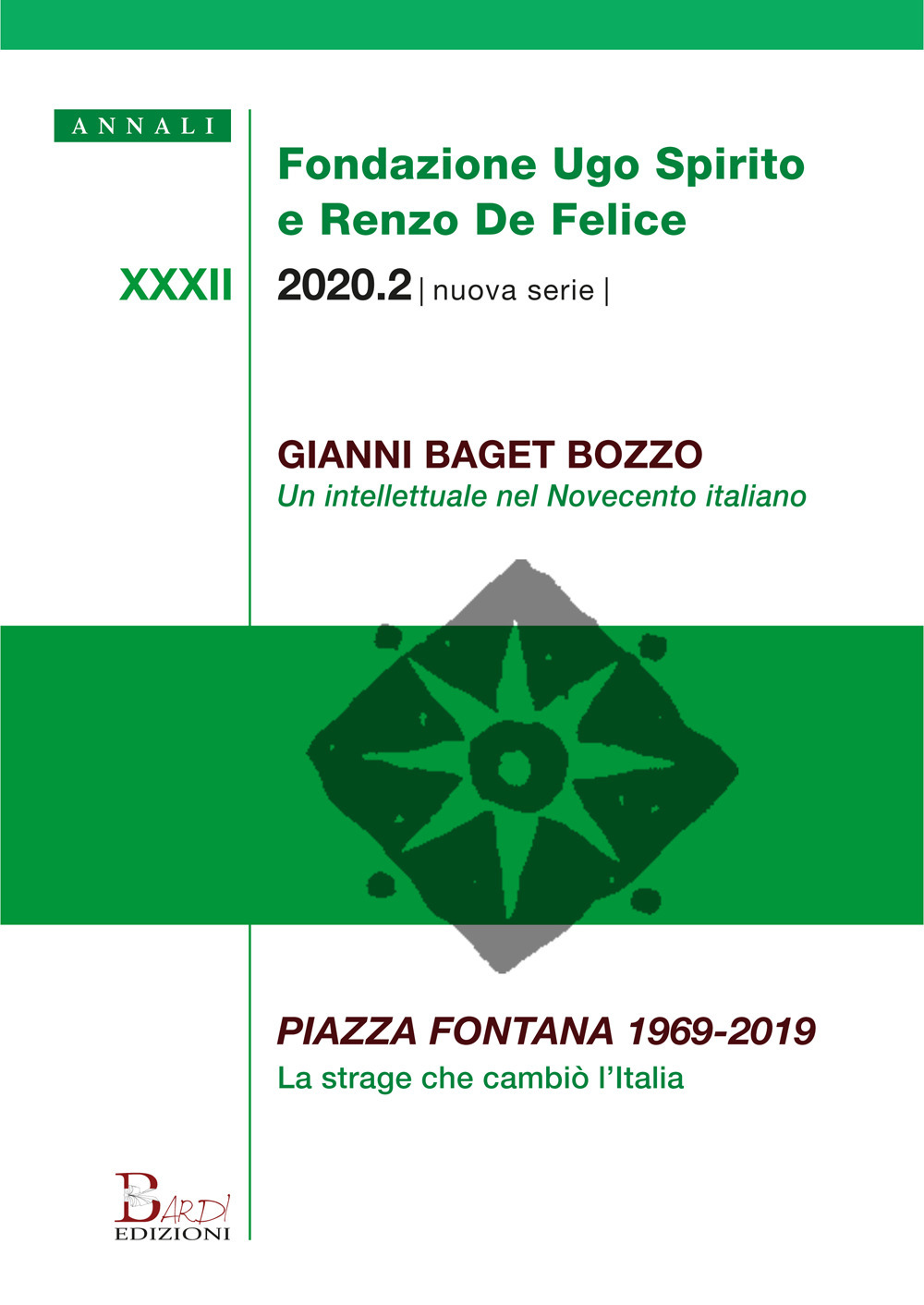 Annali Fondazione Ugo Spirito e Renzo De Felice. Gianni Baget Bozzo-Piazza Fontana 1969-2019