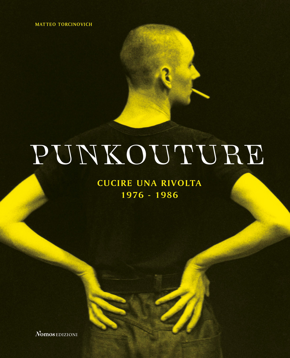 Punkouture. Cucire una rivolta (1976-1986)