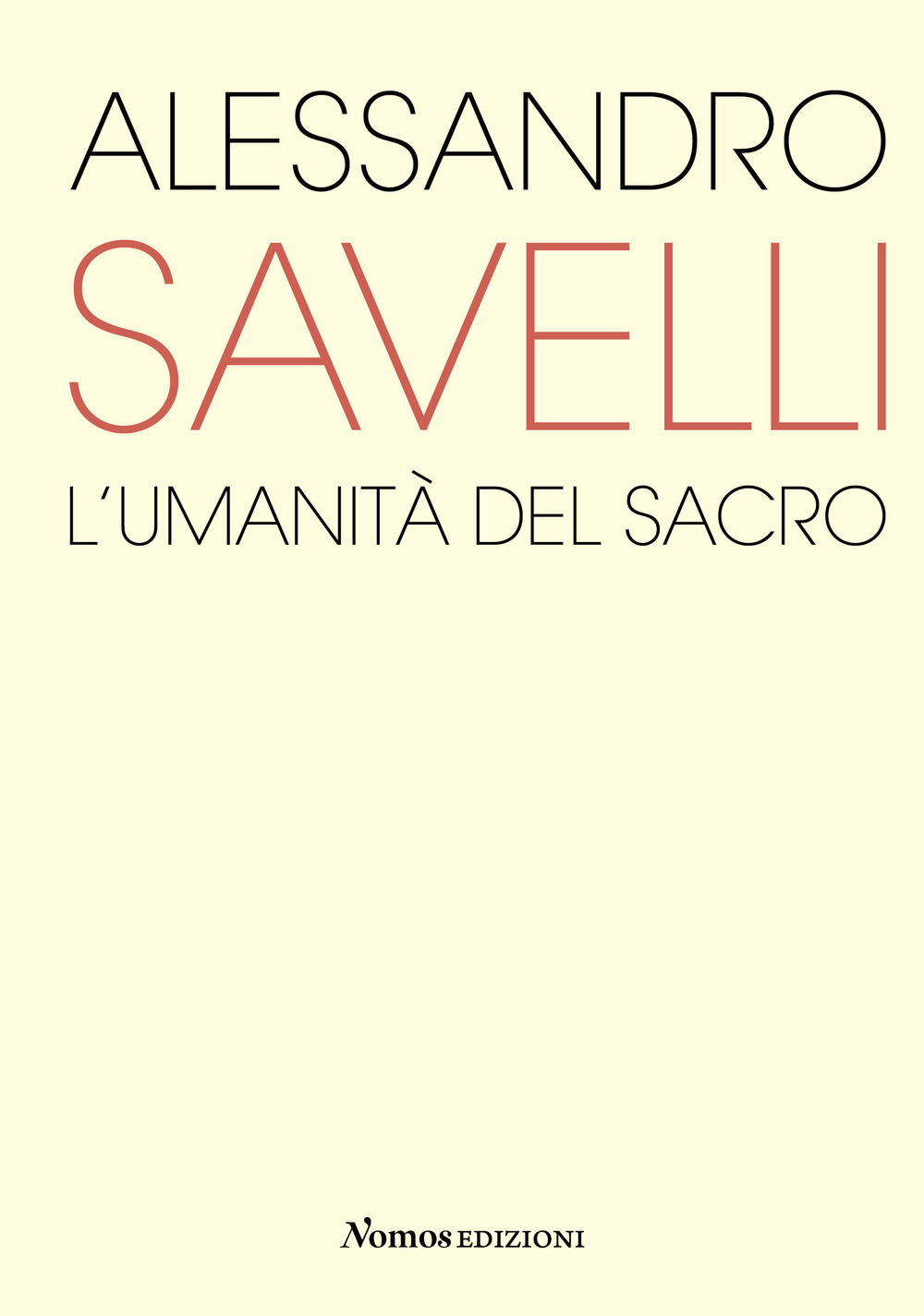 Alessandro Savelli. L'umanità del sacro. Catalogo della mostra (Nova Milanese, 23 febbraio-22 marzo 2020)